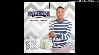 Khuzani   Mema Ontanga  Track 9 Inhlinini Yoxolo