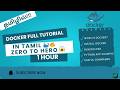 Docker Tutorial for Beginners in Tamil 🐳| Full Docker Course | Zero to Hero | Learn Docker in 1 Hour