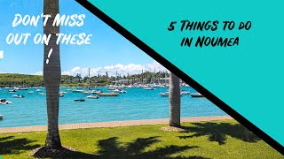 The 5 things I've done in Noumea that I recommend