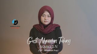 Gusti Nyuwun Tulung - Navisa S.N. | Cipt. Whawhok Praci (Official Music Video)