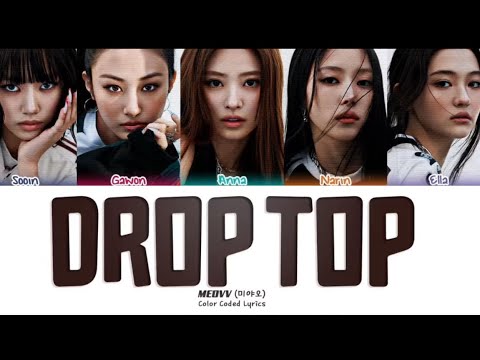 MEOVV (미야오) DROP TOP Lyrics [Color Coded Lyrics | Han/Rom/Eng]