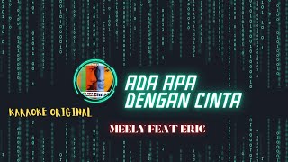 Ada Apa Dengan Cinta - Melly feat Eric (Karaoke)