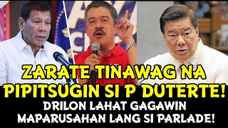 Zarate Tinawag Na Pipitsugin Ang Ating P Duterte Drilon Lahat Gagawin Maparusahan Lang Si Parlade