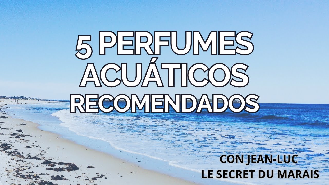 5 PERFUMES ACUÁTICOS NICHO/AUTOR RECOMENDADOS : con Jean-Luc en Le Secret du Marais (Parte 2) 🌊🌊