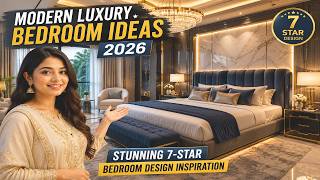 Modern Luxury Bedroom Ideas 2026 | Stunning 7-Star Bedroom Design Inspiration