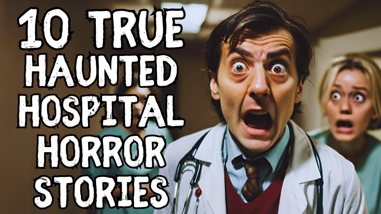 10 TRUE Haunted Hospital Horror Stories about Medical Mysteries Scary
