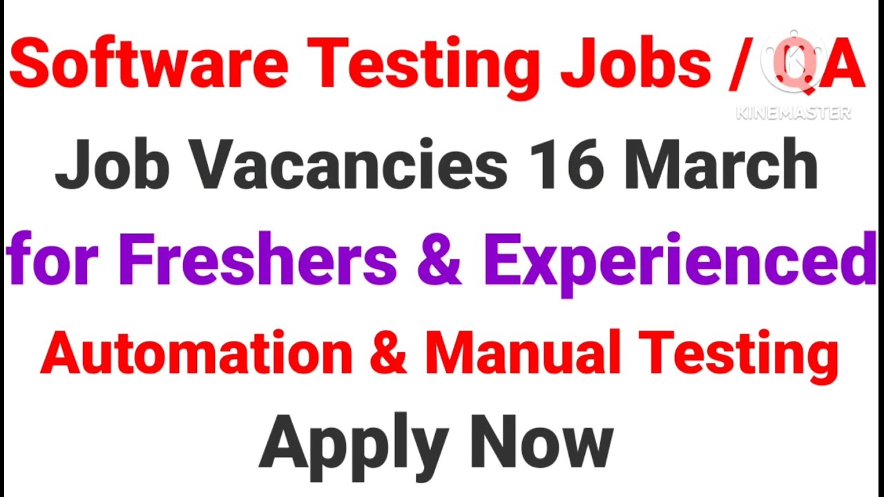 Software Testing Job Vacancy | QA | for Freshers & Experienced ...