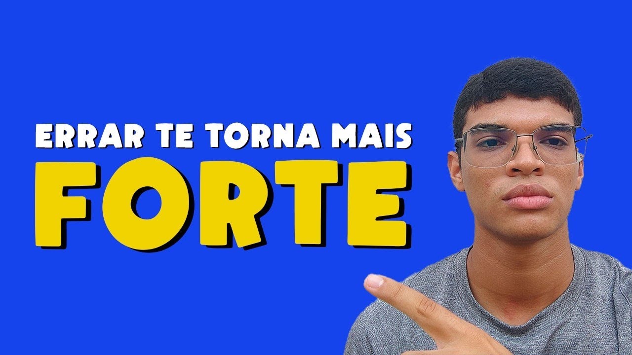 Por que ERRAR pode ser a melhor coisa que te acontece? - YouTube