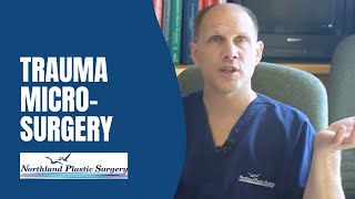 Trauma Microsurgery | Dr. Rishavy | Northland Plastic Surgery screenshot 2