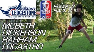 2016 Ledgestone Open: Round 3 Lead Card, Back 9 (McBeth, Dickerson, Barham, Locastro)