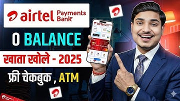 Airtel Payment Bank Account Open 2025 | Airtel Payment Bank Account Kaise Khole |Airtel Payment Bank