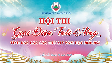 Hội thi “Giai điệu tuổi hồng” tỉnh Đắk Lắk lần thứ XIV năm 2020