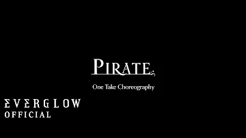 EVERGLOW - 'Pirate' ONE TAKE CHOREOGRAPHY