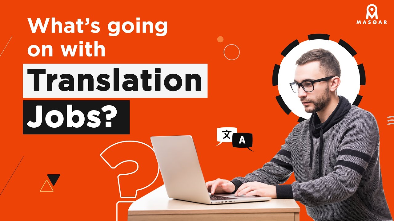 What’s going on with translation jobs YouTube