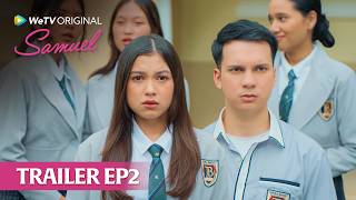 [TRAILER EPS 2] | WeTV Original Samuel | Fadi Alaydrus | Saskia Chadwick