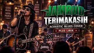 Jamrud - Terimakasih | Acoustic Blues Cover   Lirik | Teman Santai & Ngopi
