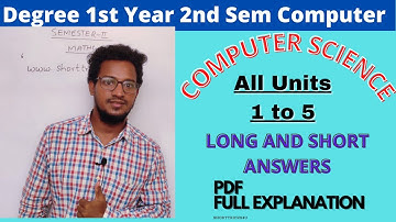 Computers Long and Shorts Answers PDF Explain | Degree 1st Year 2nd Sem l Computers 1 TO 5 UNITS |