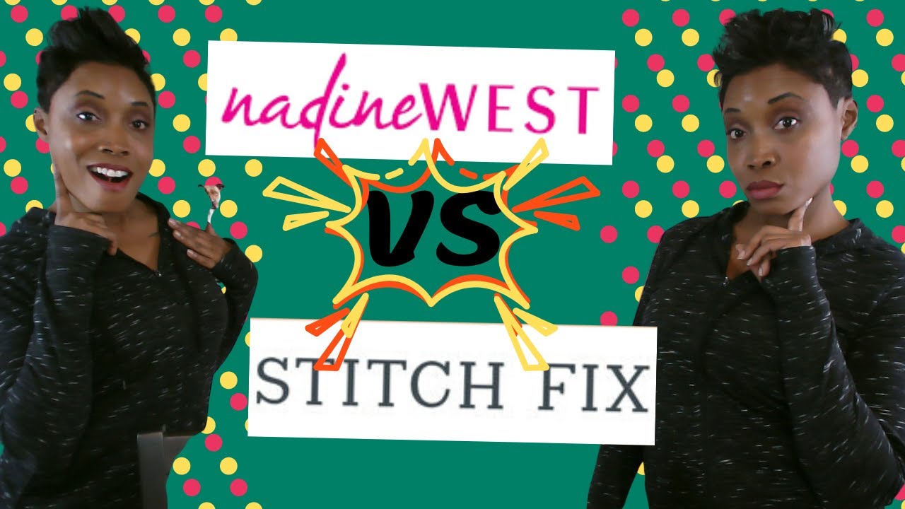 Nadine West Or Stitch Fix