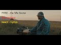 FYRE - не ме боли текст [HQ] / FYRE - Ne Me Boli Tekst (Lyrics)