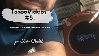 ToscoVideos #5 - Um fuzz muito simples para fazer em casa - YouTube