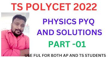 TS POLYCET 2022 01 ||PHYSICS PYQ || POLYCET PREVIOUS PAPER