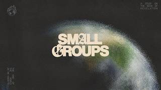 The End - Small Group Week 2