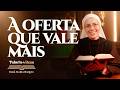 A oferta que vale mais (Mc 12,38-44) Palavra de Deus | Irmã Maria Raquel 06/06
