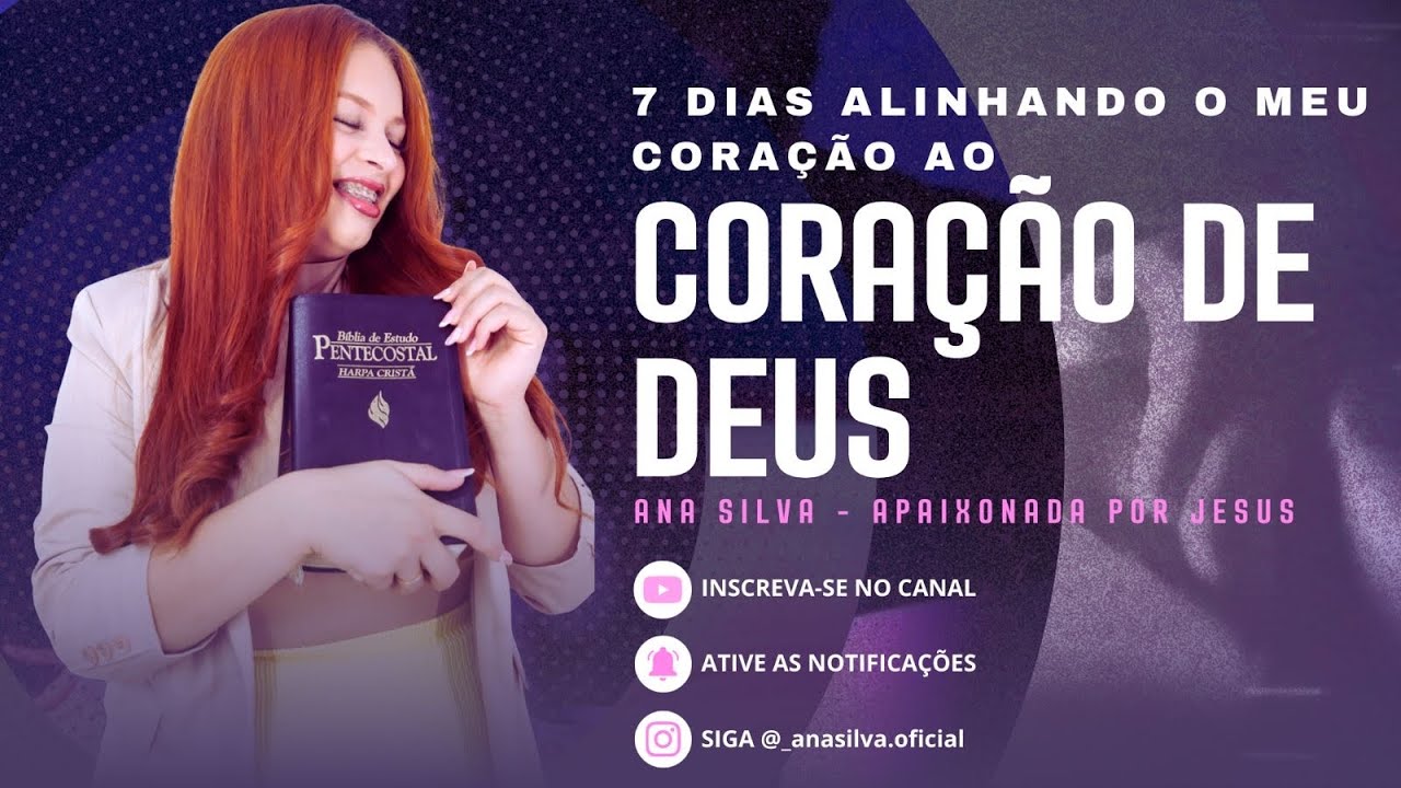 Devocional : alinhando meu coração AO CORAÇÃO DE DEUS — Ana silva 