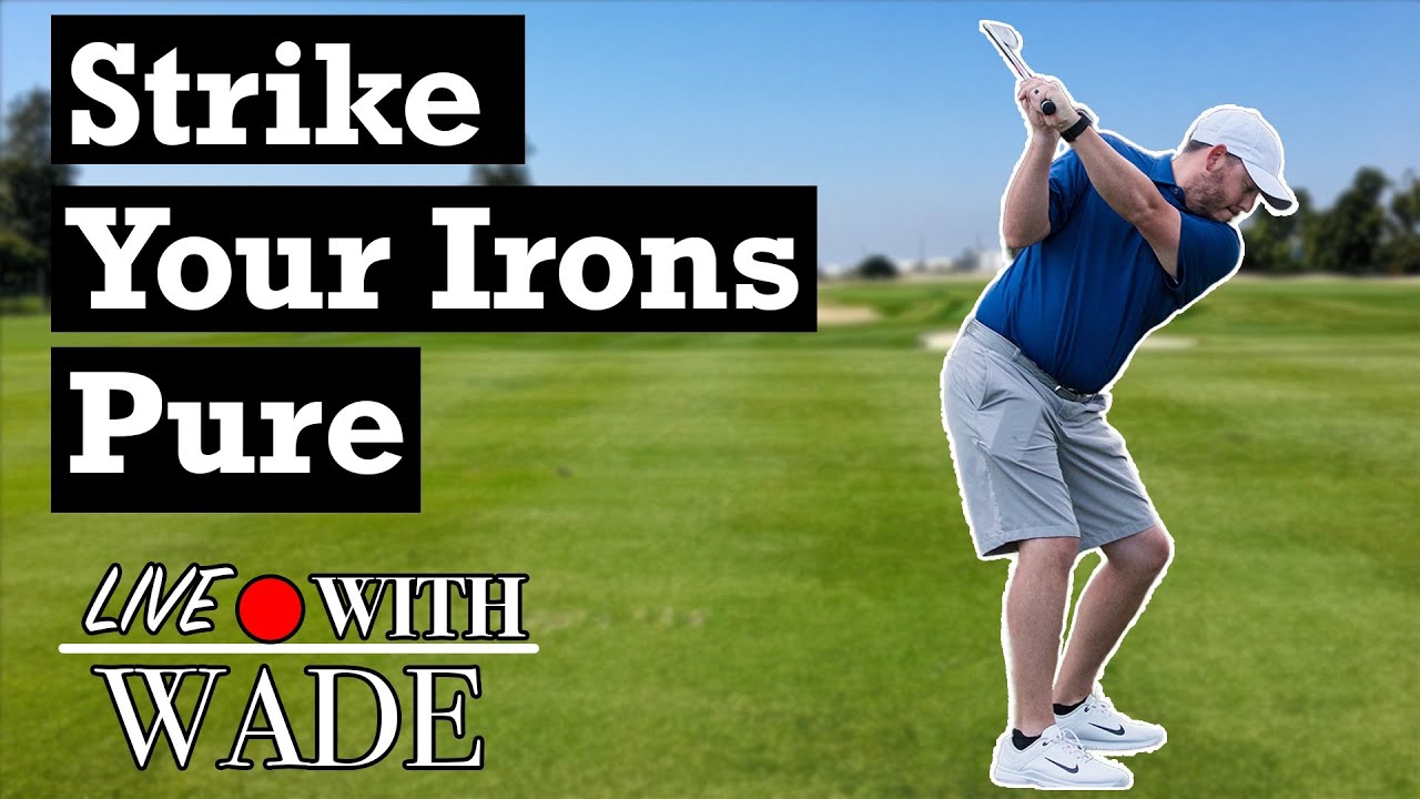 How To Strike Your Irons Pure In Golf (Live) - YouTube