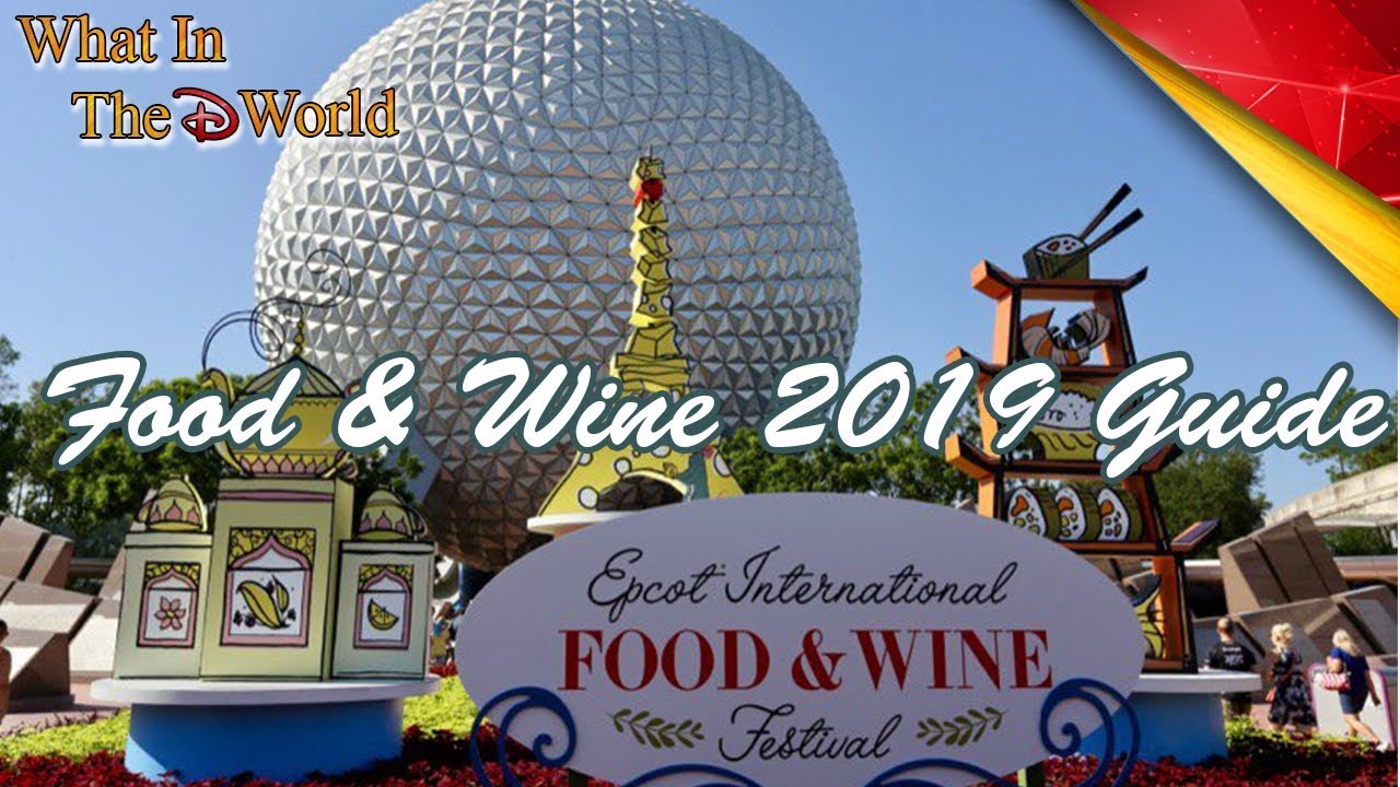 Epcot International Food & Wine 2019