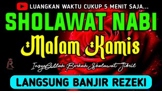 SHOLAWAT JIBRIL PENARIK REZEKI PALING DAHSYAT, Sholawat Nabi Muhammad SAW, Sholawat Jibril Merdu