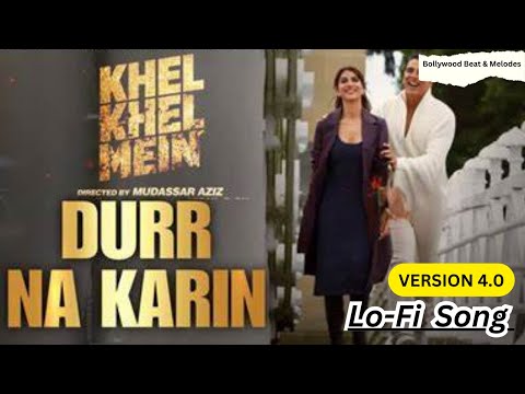 Khel Khel Mein: Duur Na Karin | Akshay Kumar,Vaani,Tanishk,Vishal,Zahrah,Taapse,Ammy, Kumaar | New