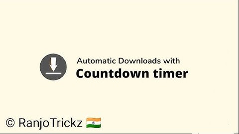 How to Make Automatic Downloads with Countdown Timer | download timer script for blogger