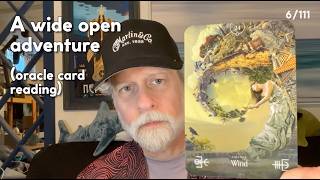 We're on a creative adventure into the vast unknown (oracle card reading)