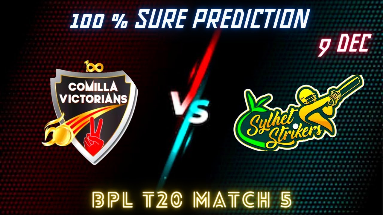 BPL 2023: Comilla Victorians vs Sylhet Strikers 5th Match Prediction | CV vs SYST Dream11