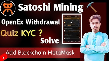 OpenEx Airdrop Quiz KYC Kaise Karain ? | satoshi | oex update | satoshi new update | satoshi quiz