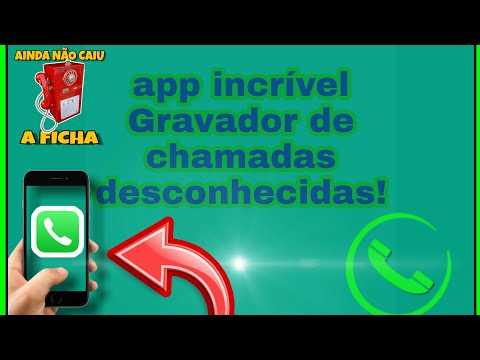 Como gravar chamadas e ligações desconhecidas com o seu celular , de forma rápida e simples!