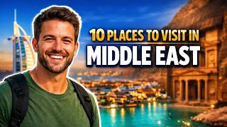 10 Best Places to Visit in the Middle East | Ultimate Travel Guide