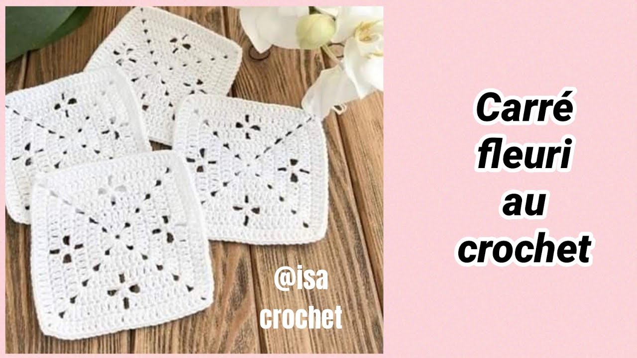 Tuto carré Fleuri au crochet pour Sac Top Couverture Dessous de verre ... @isacrochet