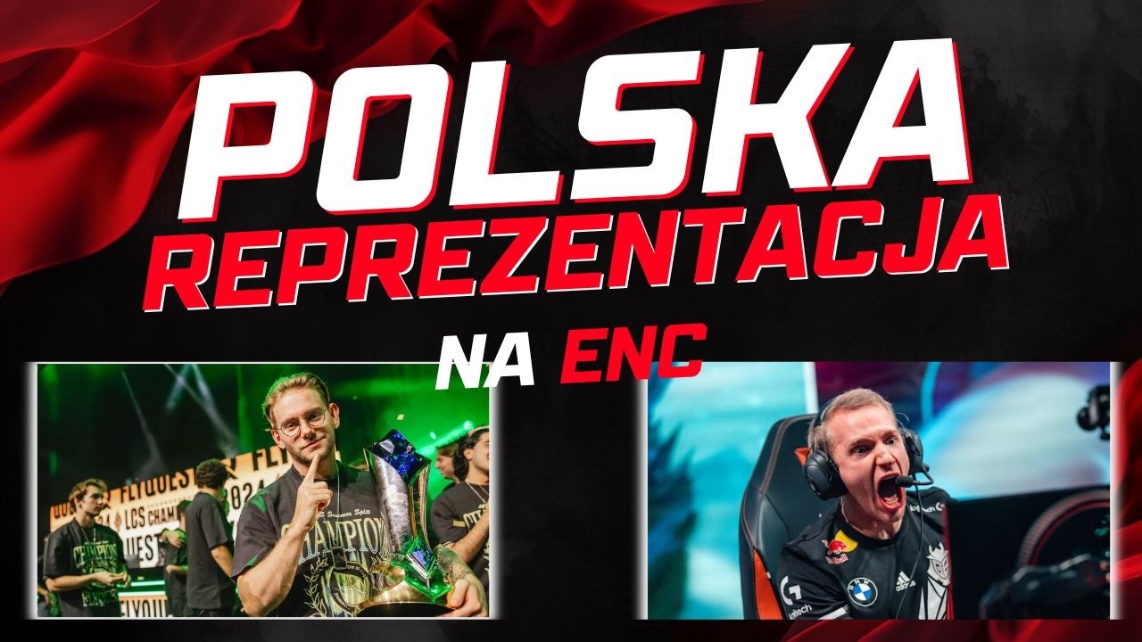 REPREZENTACJA POLSKI W LOLU OFICJALNIE OGŁOSZONA! BIAŁO-CZERWONI NA ENC - HOT OR NOT?