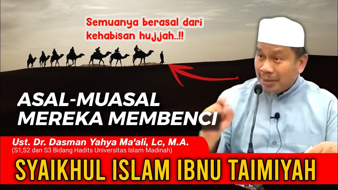 ПРОИСХОЖДЕНИЕ ИХ НЕНАВИСТИ К ШАЙХУЛЮ ИСЛАМУ ИБН ТАЙМИИ || Усть. Доктор Дасман Яхья Маали, доктор ...