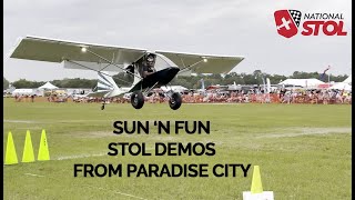 Sun 'n Fun Tuesday STOL Demos - From Paradise City!