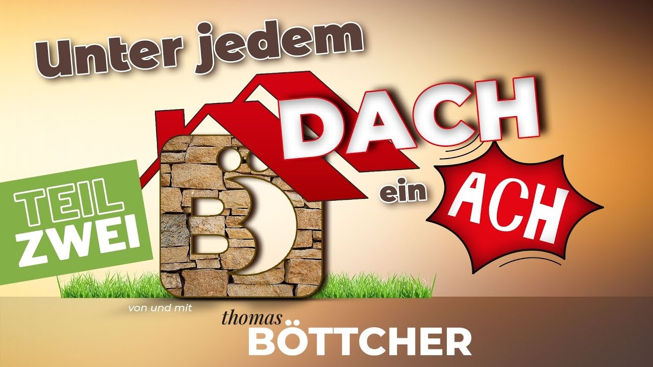 Unter Jedem Dach Ein Ach