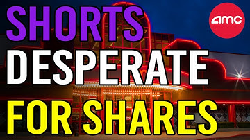 THE SHORTS ARE DESPERATE FOR YOUR AMC SHARES!! - AMC Stock Short Squeeze Update