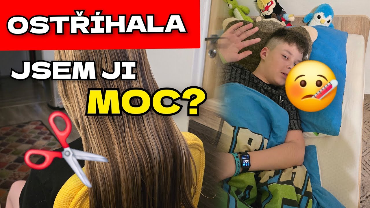Ostříhala jsem ji moc? 😢 A Honzík nám onemocněl…