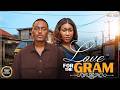 LOVE FOR THE GRAM (EBUBE NWAGBO TIMINI EGBUSON) - Nigerian Movies 2026 latest full movies