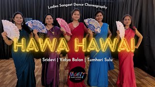 Hawa Hawai | Tumhari Sulu | Sridevi | Ladies Dance | MOHIT DANCE ACADEMY