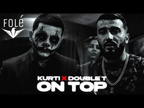 Kurti ft. Double T - On Top