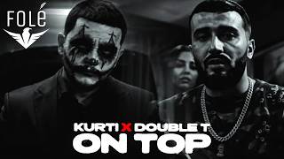 Kurti ft. Double T - On Top