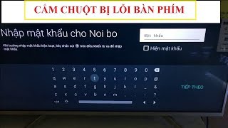 Sửa lỗi cắm chuột vào Android TV Sony không chọn được bàn phím ảo